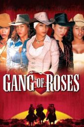 Nonton Online Gang of Roses (2003) indoxxi