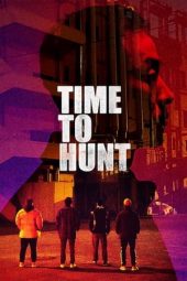 Nonton Online Time to Hunt (2020) indoxxi