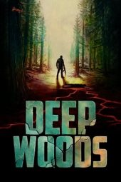 Nonton Online Deep Woods (2022) indoxxi