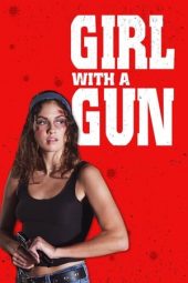 Nonton Online Girl with a Gun (2022) indoxxi