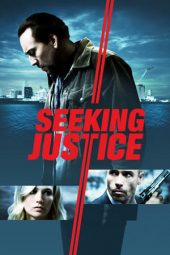 Nonton Online Seeking Justice (2011) indoxxi