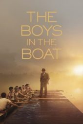 Nonton Online The Boys in the Boat (2023) indoxxi