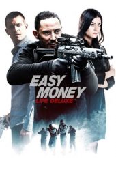 Nonton Online Easy Money III: Life Deluxe (2013) indoxxi
