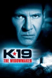 Nonton Online K-19: The Widowmaker (2002) indoxxi