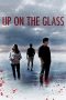Nonton Online Up on the Glass (2020) indoxxi