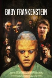 Nonton Online Baby Frankenstein (2018) indoxxi
