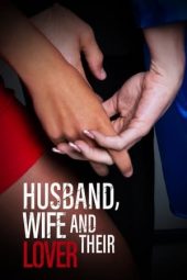 Nonton Online Husband Wife and Their Lover (2022) indoxxi