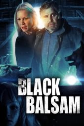 Nonton Online Black Balsam (2022) indoxxi