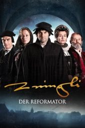Nonton Online The Reformer. Zwingli: A Life’s Portrait. (2019) indoxxi