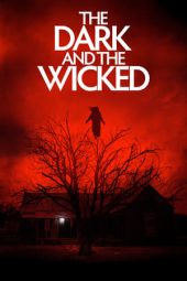 Nonton Online The Dark and the Wicked (2020) indoxxi