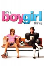 Nonton Online It’s a Boy Girl Thing (2006) indoxxi