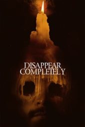 Nonton Online Disappear Completely (2022) indoxxi