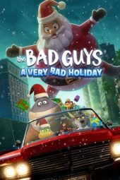 Nonton Online The Bad Guys: A Very Bad Holiday (2023) indoxxi