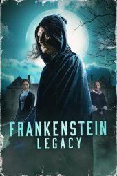 Nonton Online Frankenstein: Legacy (2024) indoxxi