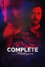 Nonton Online Complete Strangers (2020) indoxxi