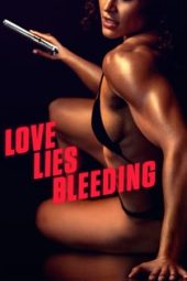 Nonton Online Love Lies Bleeding (2024) indoxxi