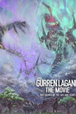 Nonton Online Gurren Lagann the Movie: The Lights in the Sky are Stars (2009) indoxxi