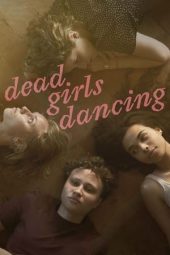 Nonton Online Dead Girls Dancing (2023) indoxxi
