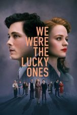 Nonton Online We Were the Lucky Ones (2024) indoxxi