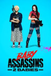 Nonton Online Baby Assassins 2 Babies (2023) indoxxi