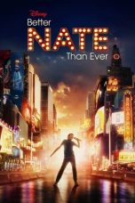 Nonton Online Better Nate Than Ever (2022) indoxxi