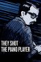 Nonton Online They Shot the Piano Player (2023) indoxxi