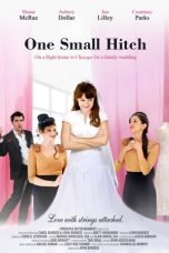 Nonton Online One Small Hitch (2013) indoxxi