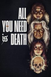 Nonton Online All You Need Is Death (2023) indoxxi