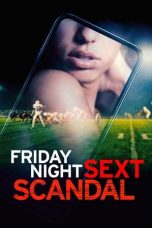 Nonton Online Friday Night Sext Scandal (2024) indoxxi