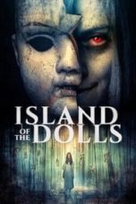 Nonton Online Island of the Dolls (2023) indoxxi