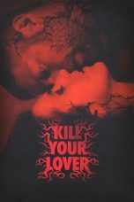 Nonton Online Kill Your Lover (2023) indoxxi