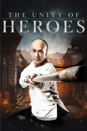 Nonton Online The Unity Of Heroes (2018) indoxxi
