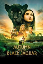 Nonton Online Autumn and the Black Jaguar (2024) indoxxi