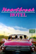 Nonton Online Heartbreak Hotel (1988) indoxxi