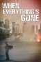 Nonton Online When Everything’s Gone (2020) indoxxi