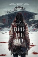 Nonton Online Blood and Snow (2023) indoxxi