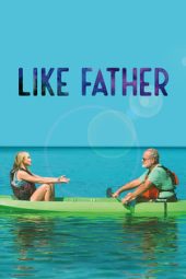 Nonton Online Like Father (2018) indoxxi