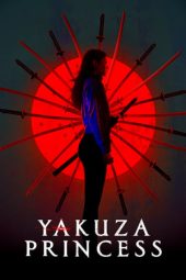 Nonton Online Yakuza Princess (2021) indoxxi