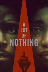 Nonton Online A Lot of Nothing (2022) indoxxi