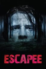 Nonton Online Escapee (2011) indoxxi