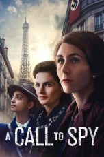 Nonton Online A Call to Spy (2019) indoxxi