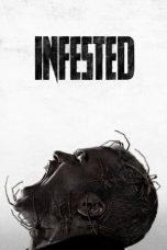 Nonton Online Infested (2023) indoxxi