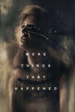 Nonton Online More Things That Happened (2007) indoxxi