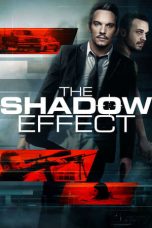 Nonton Online The Shadow Effect (2017) indoxxi