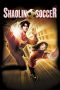 Nonton Online Shaolin Soccer (2001) indoxxi