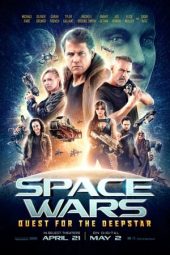 Nonton Online Space Wars: Quest for the Deepstar (2022) indoxxi