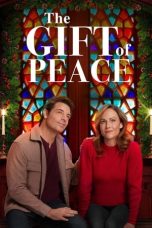Nonton Online The Gift of Peace (2022) indoxxi