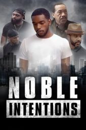 Nonton Online Noble Intentions (2022) indoxxi