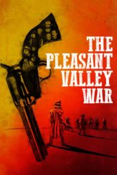 Nonton Online The Pleasant Valley War (2021) indoxxi