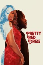 Nonton Online Pretty Red Dress (2022) indoxxi